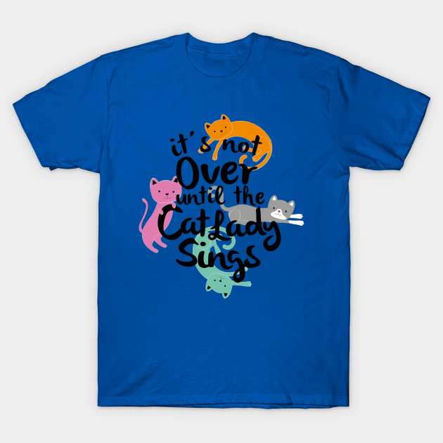 Cat Lady Cat Lady TShirt TeePublic
